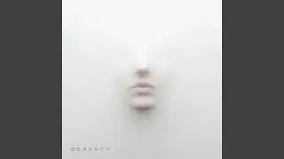 Beneath