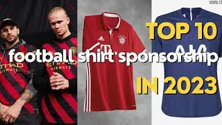 Top 10 Football Jersey Sponsor In 2023