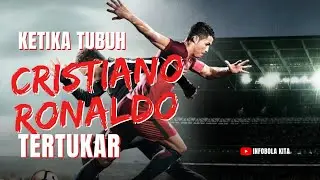 Ketika tubuh Cristiano Ronaldo Tertukar || Alur Film Nike : The Switch 2016
