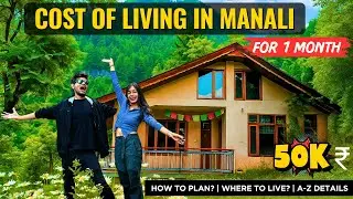 Cost of living in MANALI for 1 month | Full Budget Breakdown (Stay 🏠, Food🍟, Activities & more)
