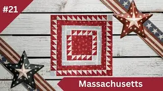 Massachusetts Quilt Block Tutorial | 50 State Quilt Series | 12” Block with HSTs & Partial Seams