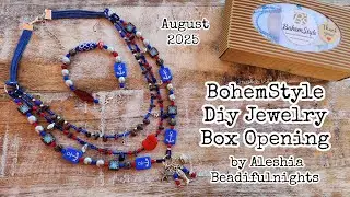BohemStyle Diy Jewelry Box August 2025 Opening