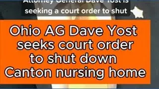 Ohio AG Dave Yost seeks court order to shut down Canton nursing home