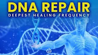 DNA Repair Frequency: Deep Healing Frequency for Body & Soul
