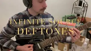 deftones - infinite source (Electric Guitar Cover)