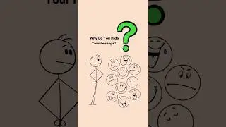 Why Do I Hide My Emotions? | Why Can&rsquo;t I Open Up? | Psychology Explained#hidemyemotions