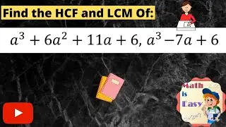 Find HCF and LCM