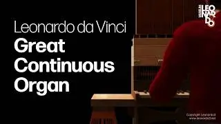 Leonardo3 - Great Continuous Organ