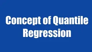 32.1: Concept of Quantile Regression