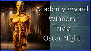 Academy Award Winners Trivia | Oscar Winners Quiz | General Movie Quiz |