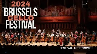 2024 Brussels Cello Festival - Aftermovie!