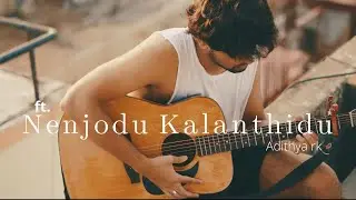 Nenjodu Kalandhidu (Cover) | Adithya RK | 4K VIDEO