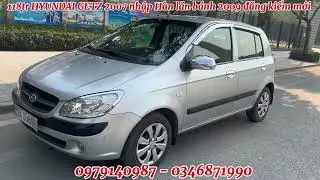 118tr HYUNDAI GETZ 2007 nhập Hàn lăn bánh 2009 đăng kiểm dài số tự động alo 0346871990