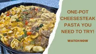 Irresistible Cheesesteak Tortellini Pasta Recipe &ndash; Ready in Just ONE Pot!