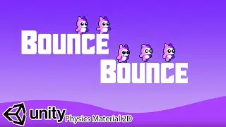 Bounce Bounce! | Unity Physics 2019.3
