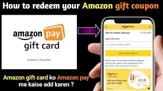 How to add amazon gift card to your amazon pay balance | Amazon gift coupon kaise add kare