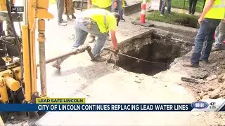 City of Lincoln continues replacing lead water lines