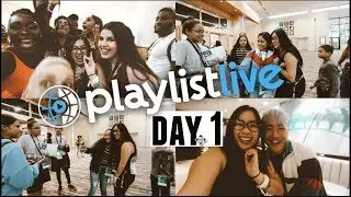 Playlist Live 2019 Vlog Day 1