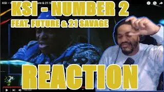 KSI IS 3 FOR 3 IN MY BOOK ! | KSI FEAT. FUTURE & 21 SAVAGE - NUMBER 2