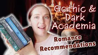 Dark Academia & Gothic Romance Recommendations
