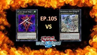 [KOG DUEL] NINJAS vs KOZMO x Infinitrack Earth Slicer [YuGiOh Duel Links] EP.105