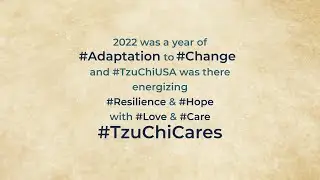 Tzu Chi USA&rsquo;s Year in Review: 2022