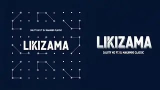 Saluty Mc Ft DJ Makambo Classic - Likizama Singeli (Official Music Audio)