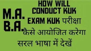 HOW WILL KUK CONDUCT EXAM FOR M.A. AND B.A. Link below  