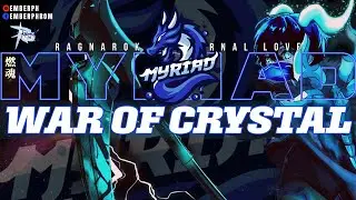 WAR OF CRYSTAL - MYRIAD GUILD | RAGNAROK M ETERNAL LOVE