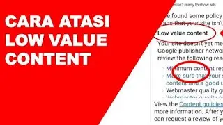 Cara Mengatasi Low Value Content Google Adsense