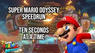 Everyday, Speedrunning Super Mario Odyssey 10 Seconds at a Time | Part 523