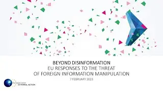 Beyond disinformation &ndash; EU responses to the threat of foreign information manipulation