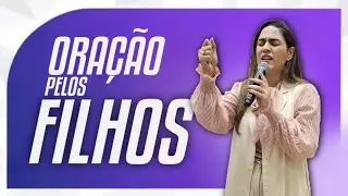 FILHOS - Oração com Pra Natália 14/01/2025