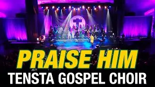 Praise Him - Tensta Gospel Choir | LIVE Filadelfia Stockholm