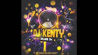 DJ Kenty - Volume 54 2018
