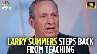 Larry Summers Exits OpenAI Board | Takes Leave From Harvard Over Epstein Fiasco | 4K Video | N18G