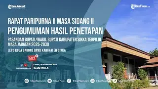 🔴LIVE STREAMING RAPAT PARIPURNA II MASA SIDANG II 2024/2025 DPRD KABUPATEN SIKKA