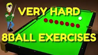 VERY HARD 8BALL EXERCISES