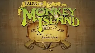 Tales of Monkey Island - 3. Lair of the Leviathan - No Commentary Playthrough