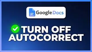 How to Turn Off AutoCorrect in Google Docs (Stop Automatic Changes)