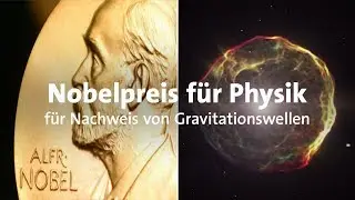 Physik-Nobelpreis f&uuml;r Gravitationswellen-Nachweis