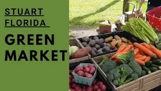 Stuart Green Market at Flagler Park Florida