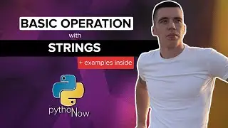 Operations with STRINGS you should know in PYTHON + examples