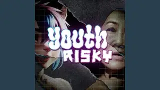 Youth Risky (feat. willro)