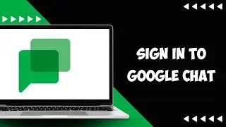 How to Sign In to Google Chat for the First Time