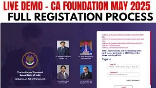 Live Demo:- CA Foundation May 2025 Registration Process | How to Register CA foundation May 2025