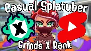 Splatoon 3 | Casual Splatuber Grinds X Rank Chill Season 2024 #5