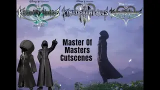 All Master Of Masters (MOM) Cutscenes | Kingdom Hearts X Back Cover, KHUX and Kingdom hearts 3