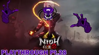 Nioh 2 - Playthrough Pt.28