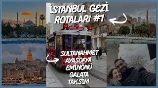 İSTANBUL'UN KALBİ: SULTANAHMET, AYASOFYA, EMİN&Ouml;N&Uuml;, GALATA,TAKSİM | İSTANBUL G&Uuml;NL&Uuml;K GEZİ ROTALARI - 1